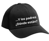 Gorra ...Y los padres ¿Dónde están?
